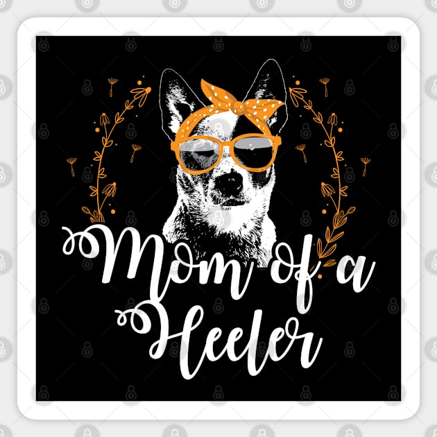 Australian Cattle Dog Owner | Mom of a Heeler Sticker by Streetwear KKS